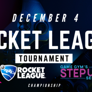 Step Up Series | Rocket League Tournament Nov 4