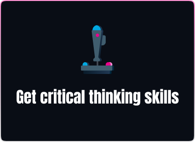 Get critical thinking skills